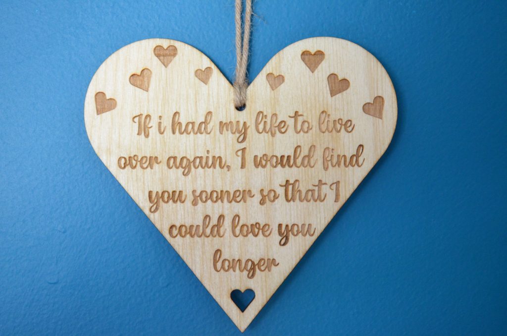 If I had my life to live - Heart shaped love quote plaque